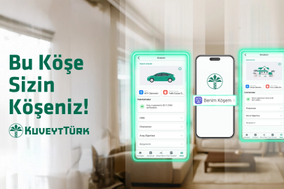 Kuveyt Türk Mobil’de “Benim Köşem” ile Araç ve Konut İşlemleri Tek Ekranda 