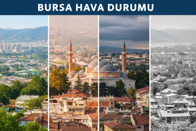Bursa Hava Nasıl Olacak?