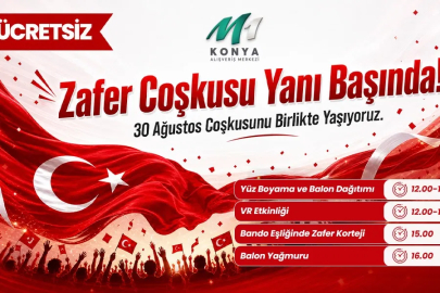 M1 Konya AVM’de 30 Ağustos Coşkusu Zafer Yürüyüşüyle Zirveye Taşınacak