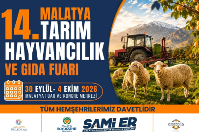 14. Malatya Tarım, Hayvancılık ve Gıda Fuarı Açılıyor